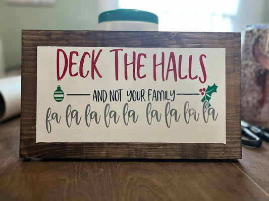 Deck the halls and not your family sign!