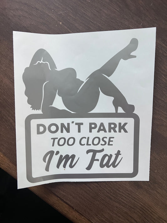 Don’t Park Too Close - Female